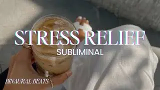 Subliminal Stress Relief: Instant Confidence Boost And Calm Mind In One Hour
