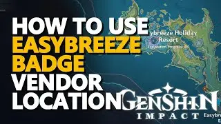 How to use Easybreeze Badge Vendor Location Genshin Impact