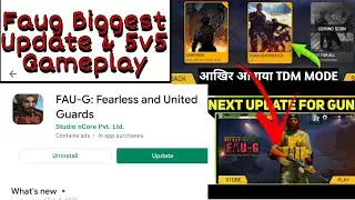Faug New Update 5v5 mode | 5v5 Gameplay Faug Update aa gya | Faug today news
