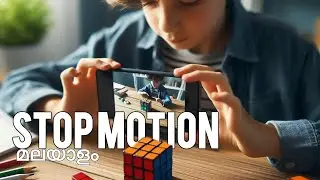 How to make stop motion animation in Malayalam 🎥.