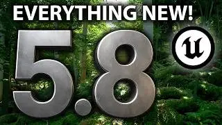 Unreal Engine 5.8 New Features Explained!