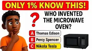 Only 1% Can Pass This &ldquo;Who Invented It?&rdquo; Inventions Quiz!
