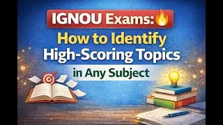 IGNOU Exams 2025: How to Identify High-Scoring Topics in Any Subject 🔥#ignou #ignouassignment