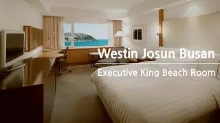 [🇰🇷-11] Haeundae Hotel Westin Josun Busan 1️⃣ : Executive King Room Beach View, Panorama Lounge