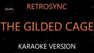 RetroSync - The Gilded Cage (Karaoke Version by QraOke)
