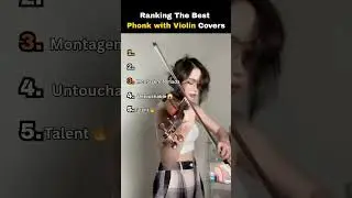 Ranking The Best Phonk with Violin Covers (Credits: @amandaszee and @iriskirisk)