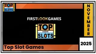 First Look Games - Top of the Slots - November 2025