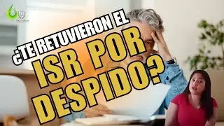 ¿Sabías que la retención que te realiza tu patrón por salarios caídos no es correcta?