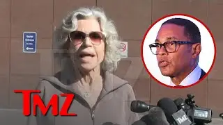 Jane Fonda Defends Don Lemon After Federal Government Arrests Him | TMZ