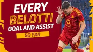 🐔 BELOTTI 💪 | EVERY GOAL AND ASSIST SO FAR 🟨🟥