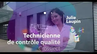 Le métier de Julie : Technicienne de contrôle qualité