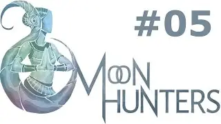 Let's Play Moon Hunters | Ritualistin #5 K&ouml;nig Mardokh [German] [HD]