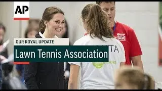 Visiting Lawn Tennis Association - 2017 | Our Royal Update # 54