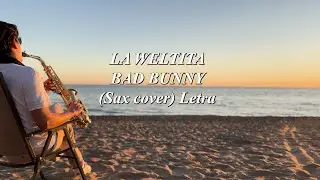 La weltita - Bad Bunny (SAX COVER)