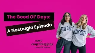 The Good Ol' Days: A Nostalgia Episode