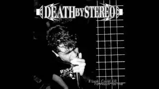 Death By Stereo If Looks Could Kill, I'd Watch You Die [Full Album]