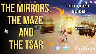 The mirrors, the Maze, and&nbsp;the&nbsp;Tsar [EASY GUIDE] - Full Quest Guide | Genshin Hiisi Island Quest