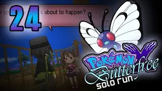 Pokemon X Butterfree Solo Run /w Arnimane - Episode 24 - 