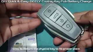 DIY Quick and Easy: Changing the Battery in Your GEELY COOLRAY (GCR) Key Fob