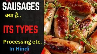 Process of making sausages  // Types of sausages // What are sausages in food production - IHM notes