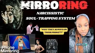 MIRRORING!! NARCISSISTIC SOUL-TRAPPING SYSTEM! THE DARK TRUTH BEHIND THE 