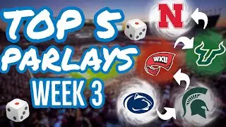College Football Top 5 Betting *Parlays* for Week 3 || 2022