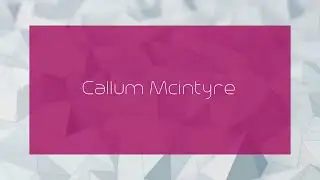 Callum Mcintyre - appearance