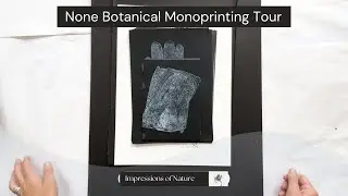 None Botanical Monoprint Tour
