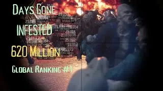 Days Gone INFESTED challenge 620 Million (World Record)