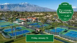 Court 24 - The Carvana Masters (Friday, PPA Tour)