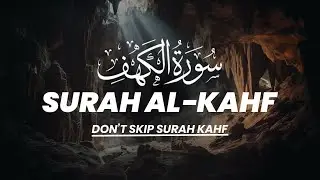 Surah Al-Kahf Complete | Powerful Friday Recitation | Quran Tilawat