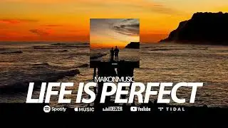 MaikonMusic - Life is Perfect (Royalty Free Chill Pop Music) #newmusic #newsong #pop
