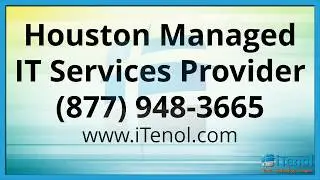 Houston Managed IT Services Provider Houston (877) 948-3665