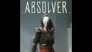 The True Absolver Experience [Funny Moment]
