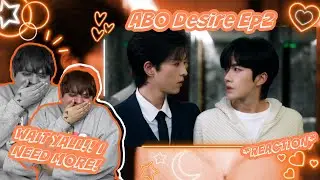 ABO Desire Ep.2 Reaction Preview [PatreonExclusive]