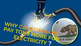 Why Californians Pay Tons More for Electricity