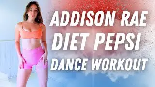 {Dance Workout} Addison Rae - Diet Pepsi |  Fun + Burn Cals| TikTok Dance Cardio Workout
