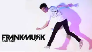 Frankmusik - Done Done HD