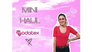 MINI HAUL DE MODATEX !