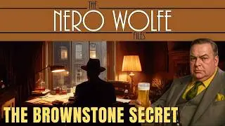 Nero Wolfe and The Brownstone Secret
