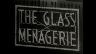 THE GLASS MENAGERIE 1950 Original Theatrical Trailer
