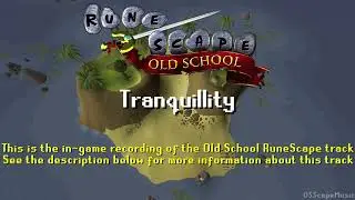 Old School RuneScape Soundtrack: Tranquillity