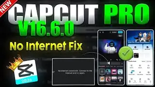 Capcut pro New Version 16.6.0 || No Internet fix || Capcut Pro kaise Download kare 