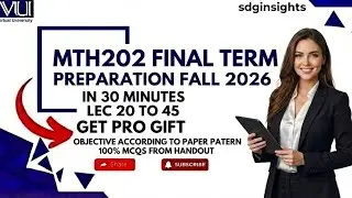 MTH202 Final  Term Preparation Fall 2026 | 100% Correct Solved MCQs| Lecture 20-45 | free pro gift