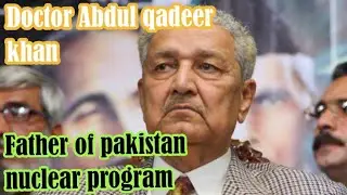 Father of Pakistan nuclear program | biography of doctor Abdul qadeer khan | freak pros