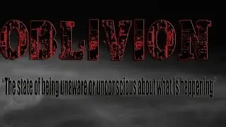 Oblivion - A Basement Production