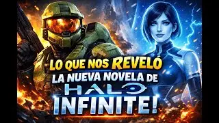 Lo que nos revelo la nueva novela de halo infinite Parte 2  OMG 😲😲!!!!