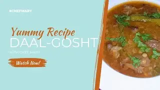 Homemade Daal-Gosht Recipe by Chef Mary | مزیدار دال گوشت | Easy Daal-Gosht  Recipe