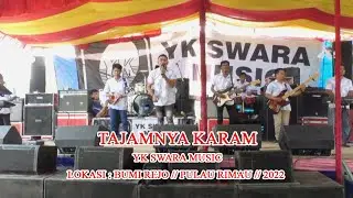 TAJAMNYA KARANG // OM. YK SWARA MUSIC //
