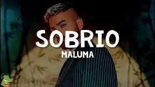 Maluma - Sobrio (Letra)